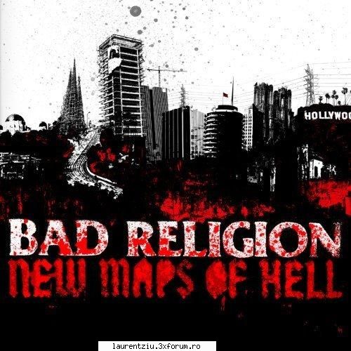 bad religion new maps hell (2007) seconds2. heroes & martyrs3. germs new dark ages5. requiem for