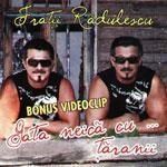 Fratii Radulescu - Gata neica cu taranii [Album] - Fratii Radulescu - Gata neica cu taranii - Muzica Populara