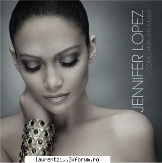 Jennifer Lopez - Como ama una mujer [album] - Jennifer Lopez - Que Hiciste (1st single) - International Music