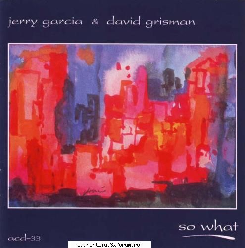 Jerry Garcia & David Grisman - So What (1998) - USA Today Recorded from 1991 to 1993 - International Music