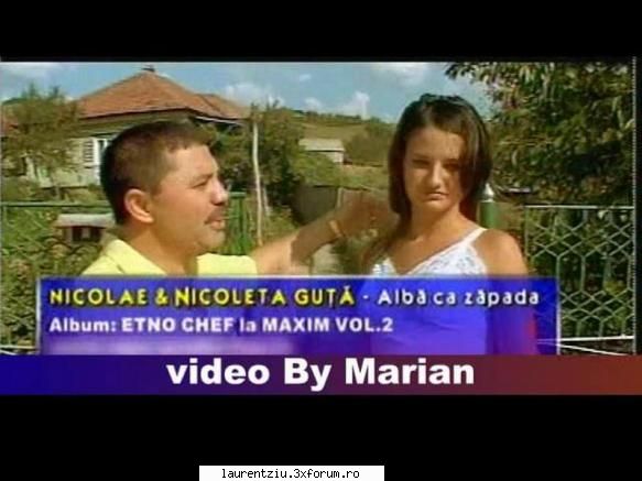Nicolae & Nicoleta Guta - Alba ca zapada - djscristi72 - Videoclipuri