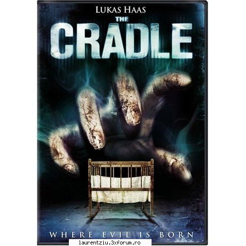 The Cradle (2007) - laurentziu20 - Filme